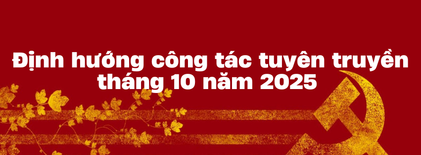 công tác tuyên truyền tháng 10 năm 2025